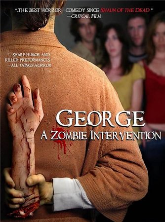 Джордж: Зомби-реабилитация / George: A Zombie Intervention (2011)