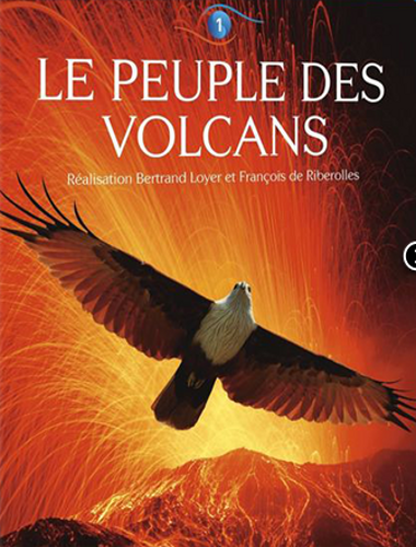 Народ вулканов / Le Peuple des Volcans (2012)